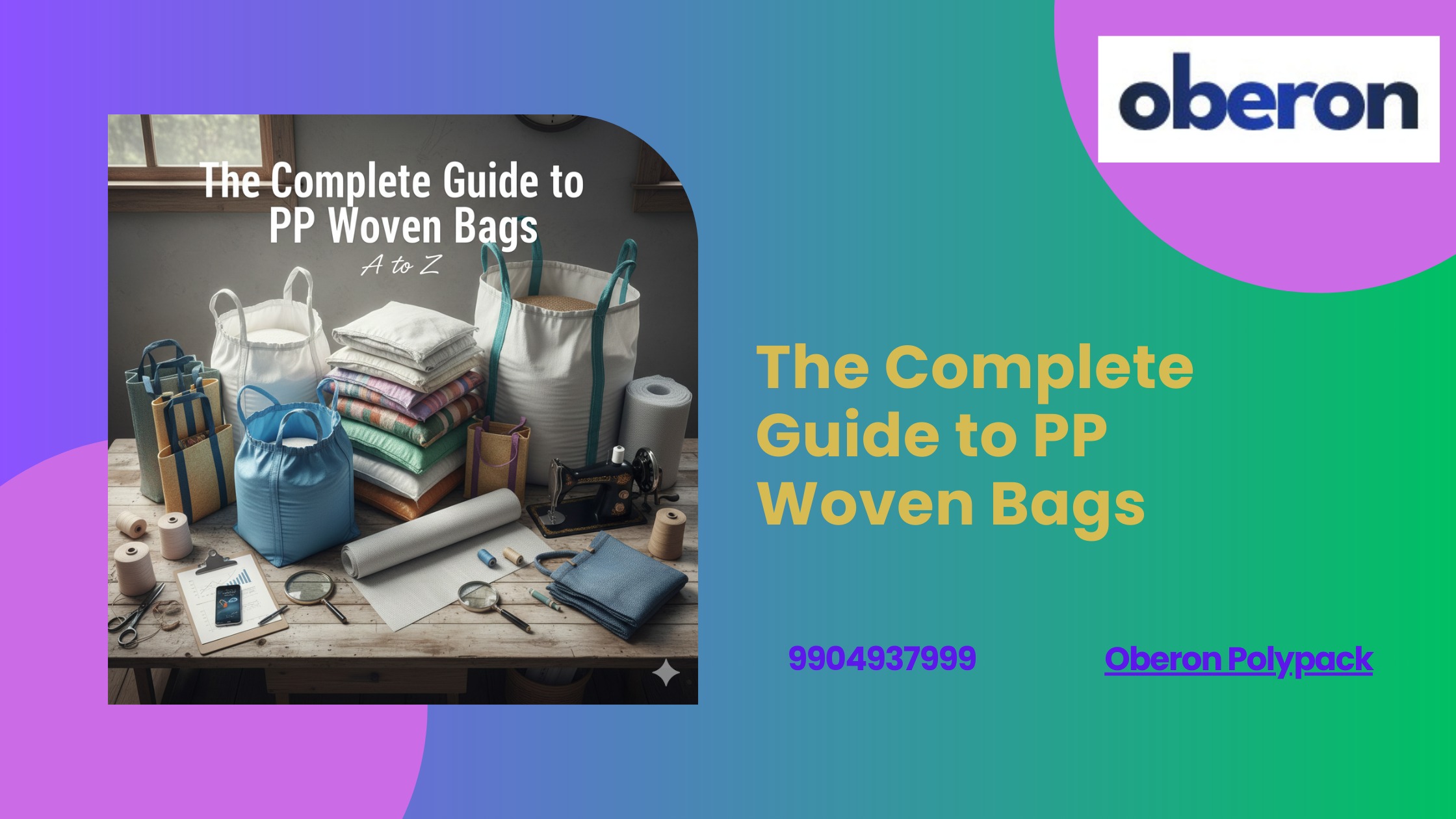 The Complete Guide to PP Woven Bags